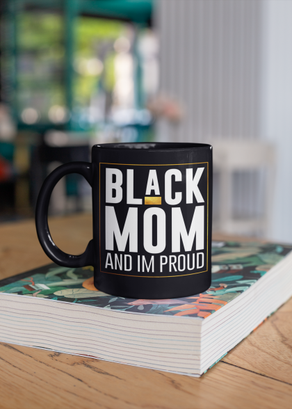 Black Mom Proud Mug