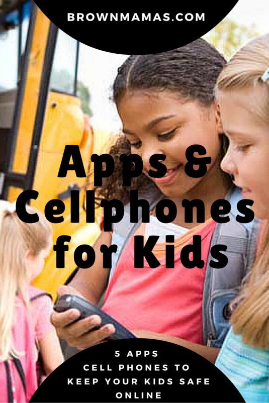 Kid-Friendly Cell Phones & Apps to Keep Your Kids Tech Safe - Brown Mamas