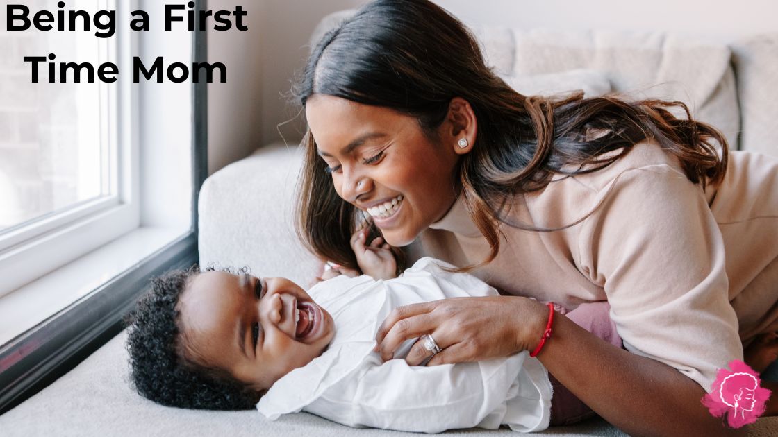 being a first time mom