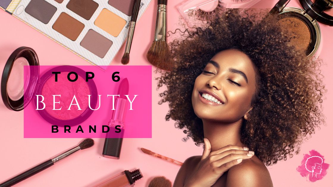 Top 6 Black Beauty Brands