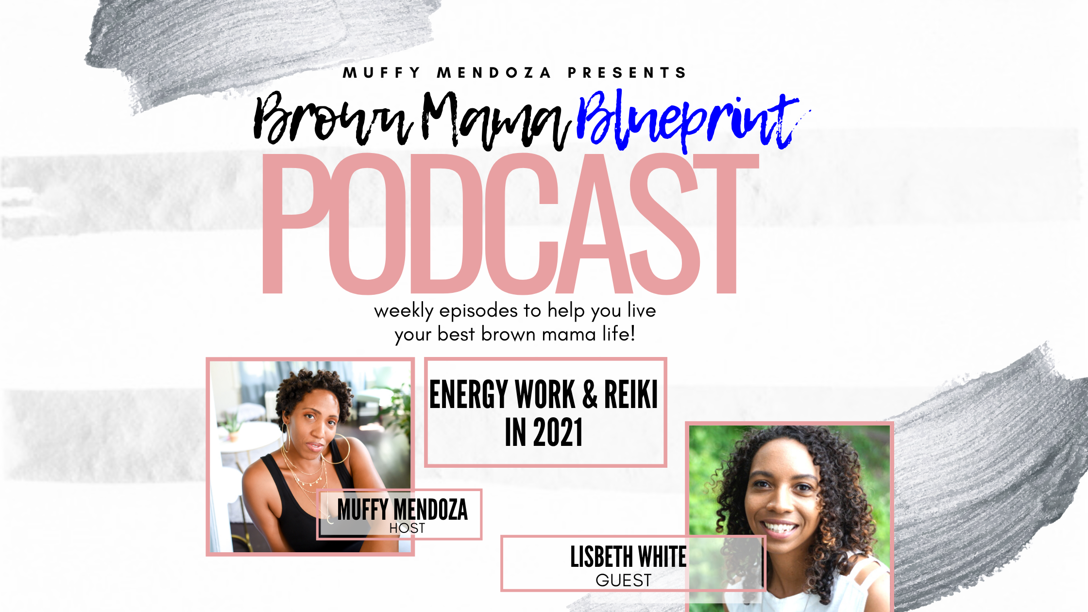 brown mama blueprint podcast reiki